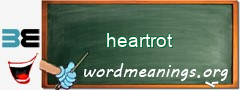 WordMeaning blackboard for heartrot